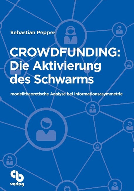 Vorderes Coverbild Crowdfunding: Die Aktivierung des Schwarms