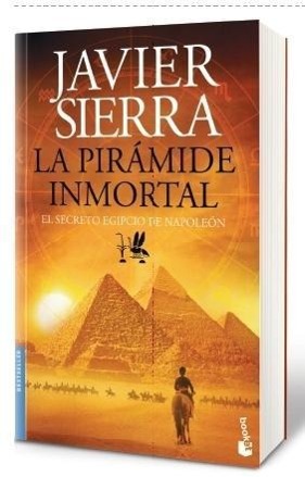 Vorderes Coverbild La pirámide inmortal : el secreto egipcio de Napoleón
