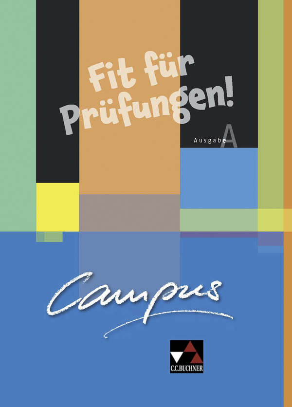 Vorderes Coverbild Campus A. Palette. Fit für Prüfungen!