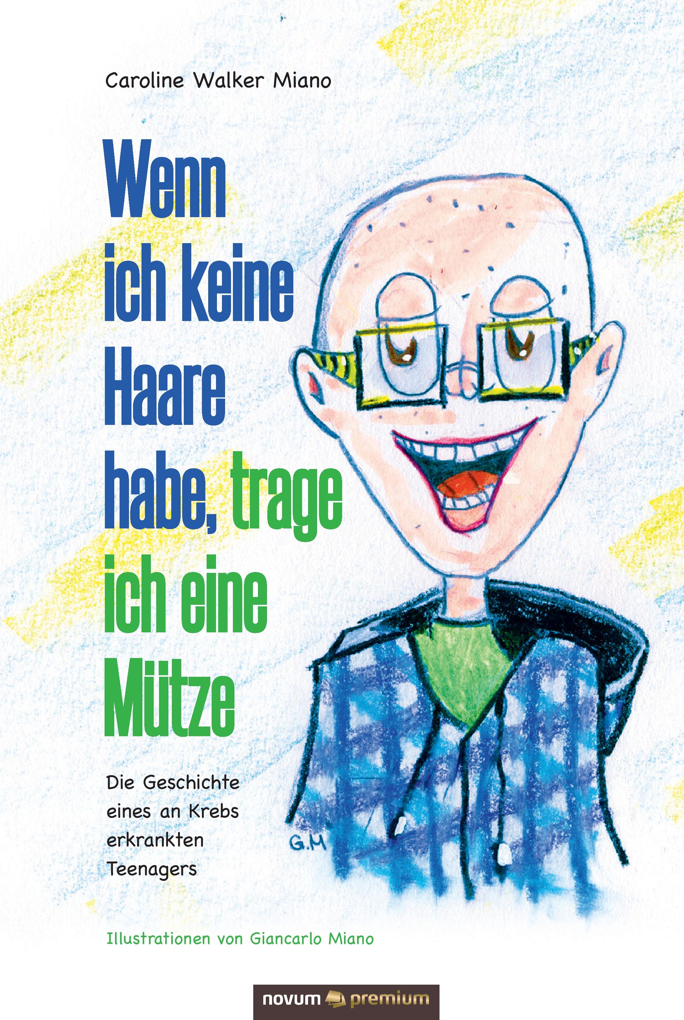 Vorderes Coverbild Wenn ich keine Haare habe, trage ich eine Mütze