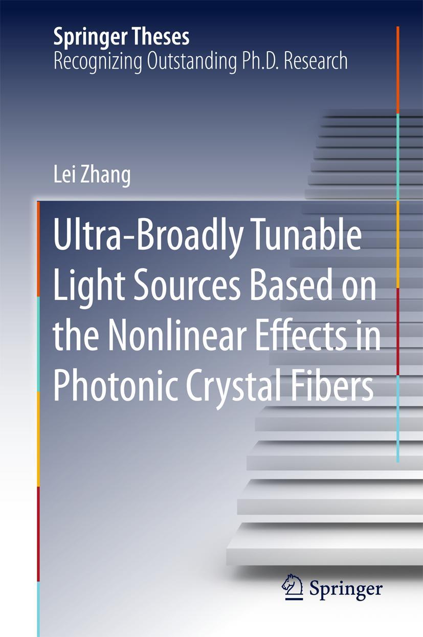 Vorderes Coverbild Ultra-Broadly Tunable Light Sources Based on the Nonlinear Effects in Photonic Crystal Fibers