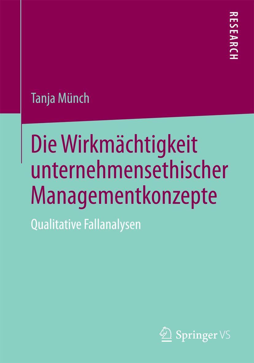 Vorderes Coverbild Die Wirkmächtigkeit unternehmensethischer Managementkonzepte