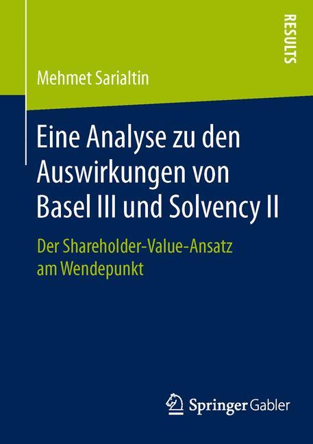 Vorderes Coverbild Eine Analyse zu den Auswirkungen von Basel III und Solvency II