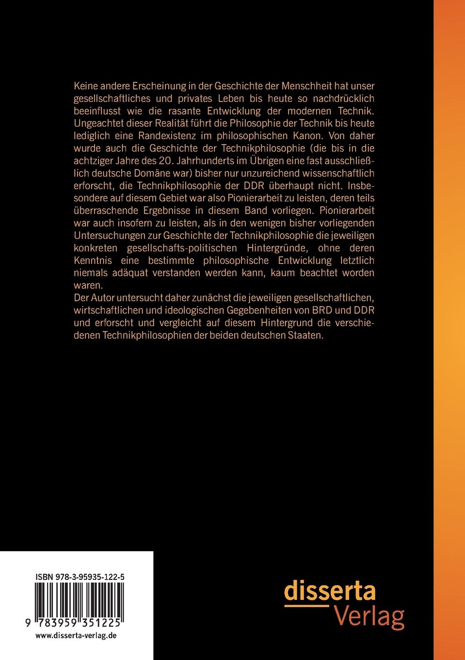 Rückseitencover Technikphilosophie in der DDR und in der BRD zwischen 1949 und 1989 - ein Vergleich auf dem Hintergrund unterschiedlicher gesellschaftlicher, wirtschaftlicher und ideologischer Systeme