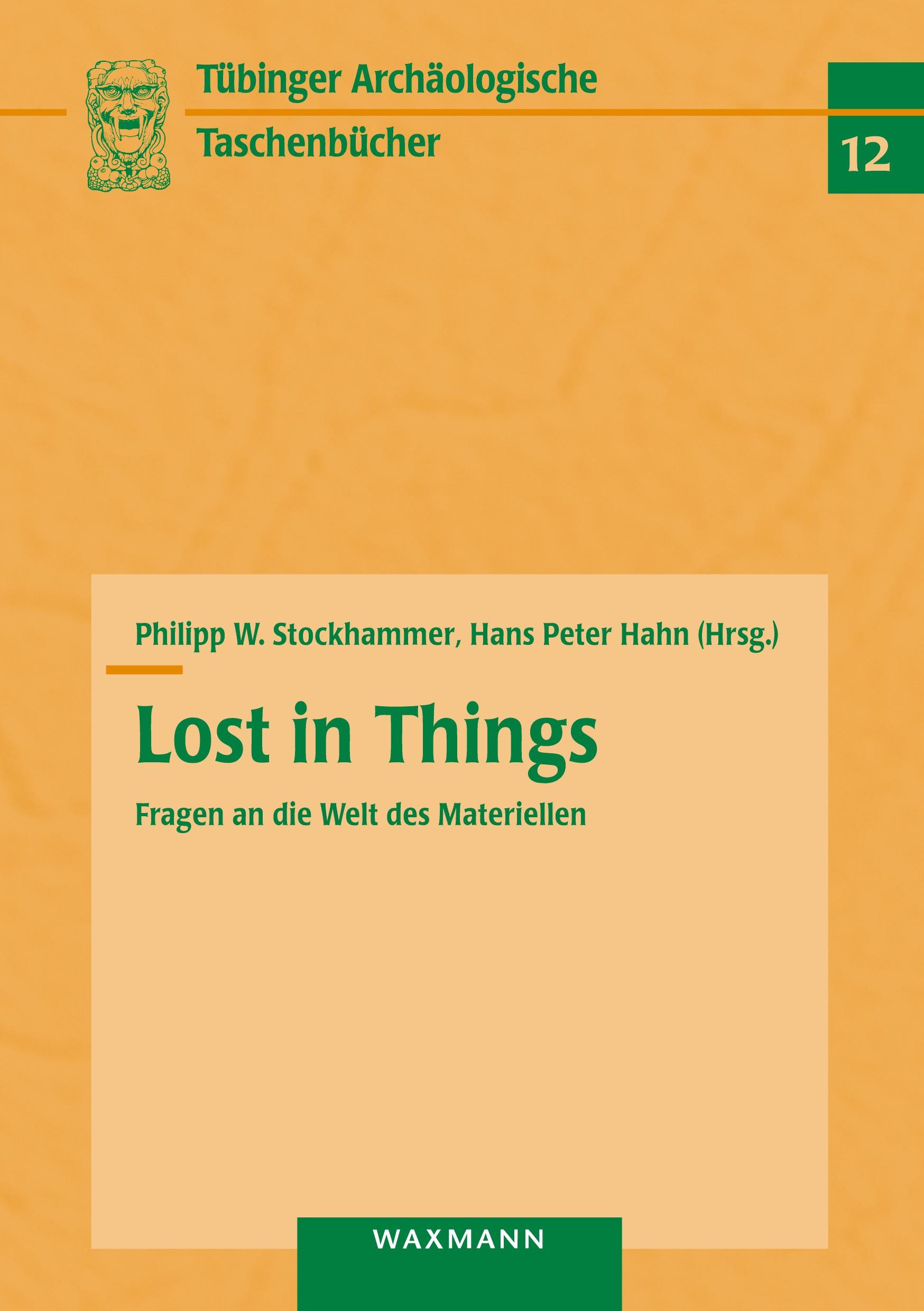 Vorderes Coverbild Lost in Things - Fragen an die Welt des Materiellen