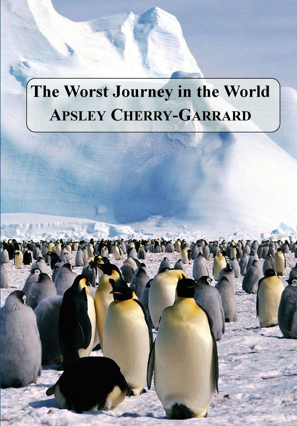 Vorderes Coverbild The Worst Journey in the World