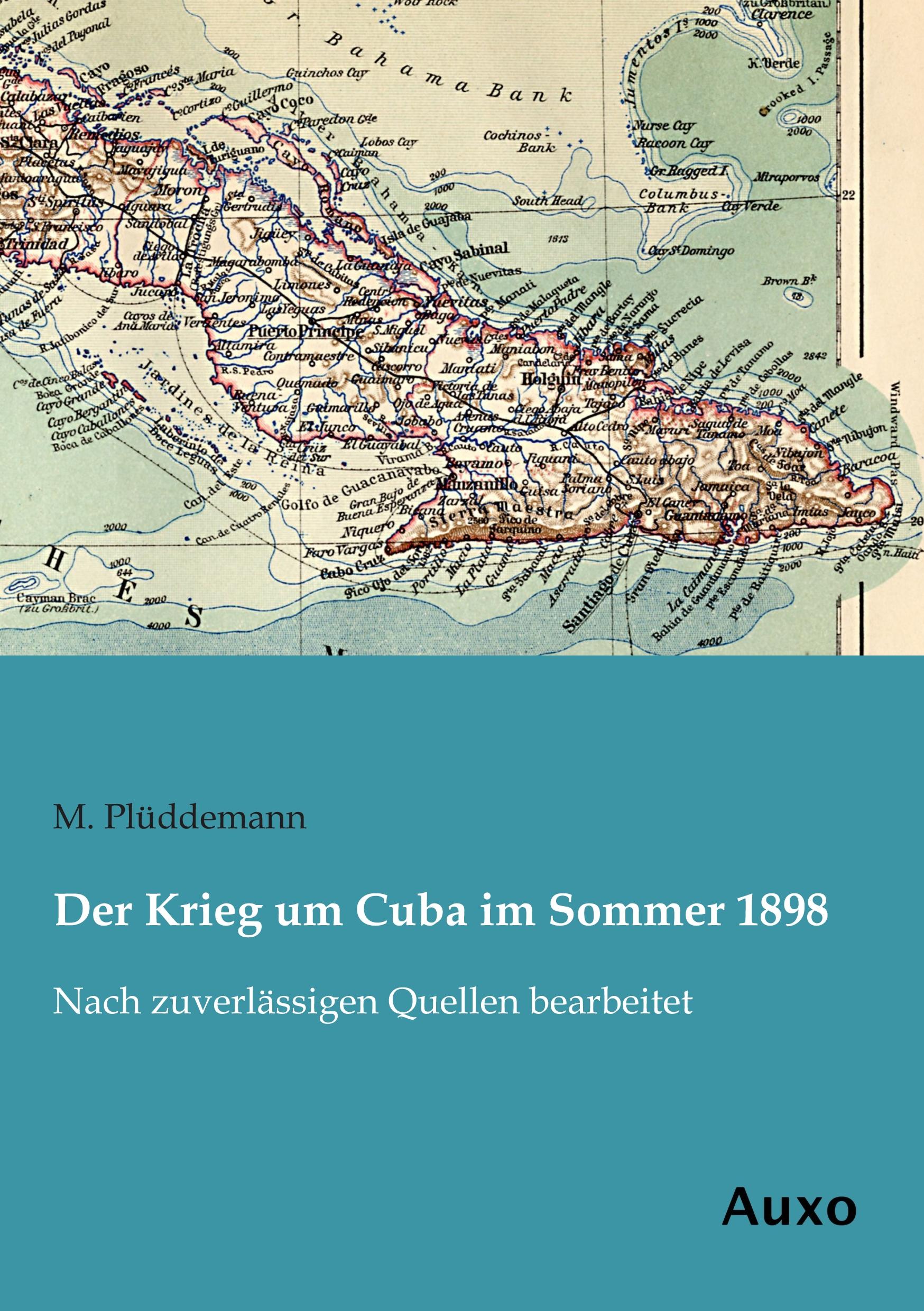 Vorderes Coverbild Der Krieg um Cuba im Sommer 1898