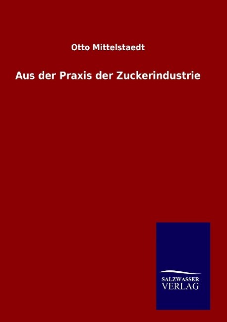 Vorderes Coverbild Aus der Praxis der Zuckerindustrie