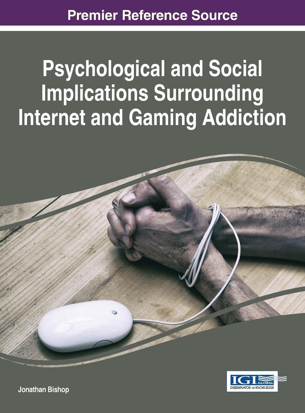 Vorderes Coverbild Psychological and Social Implications Surrounding Internet and Gaming Addiction