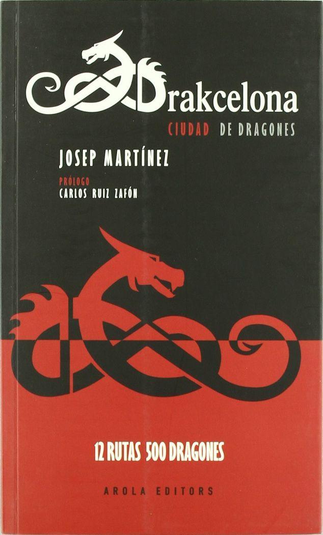 Vorderes Coverbild Drakcelona, ciudad de dragones : 12 rutas, 500 dragones