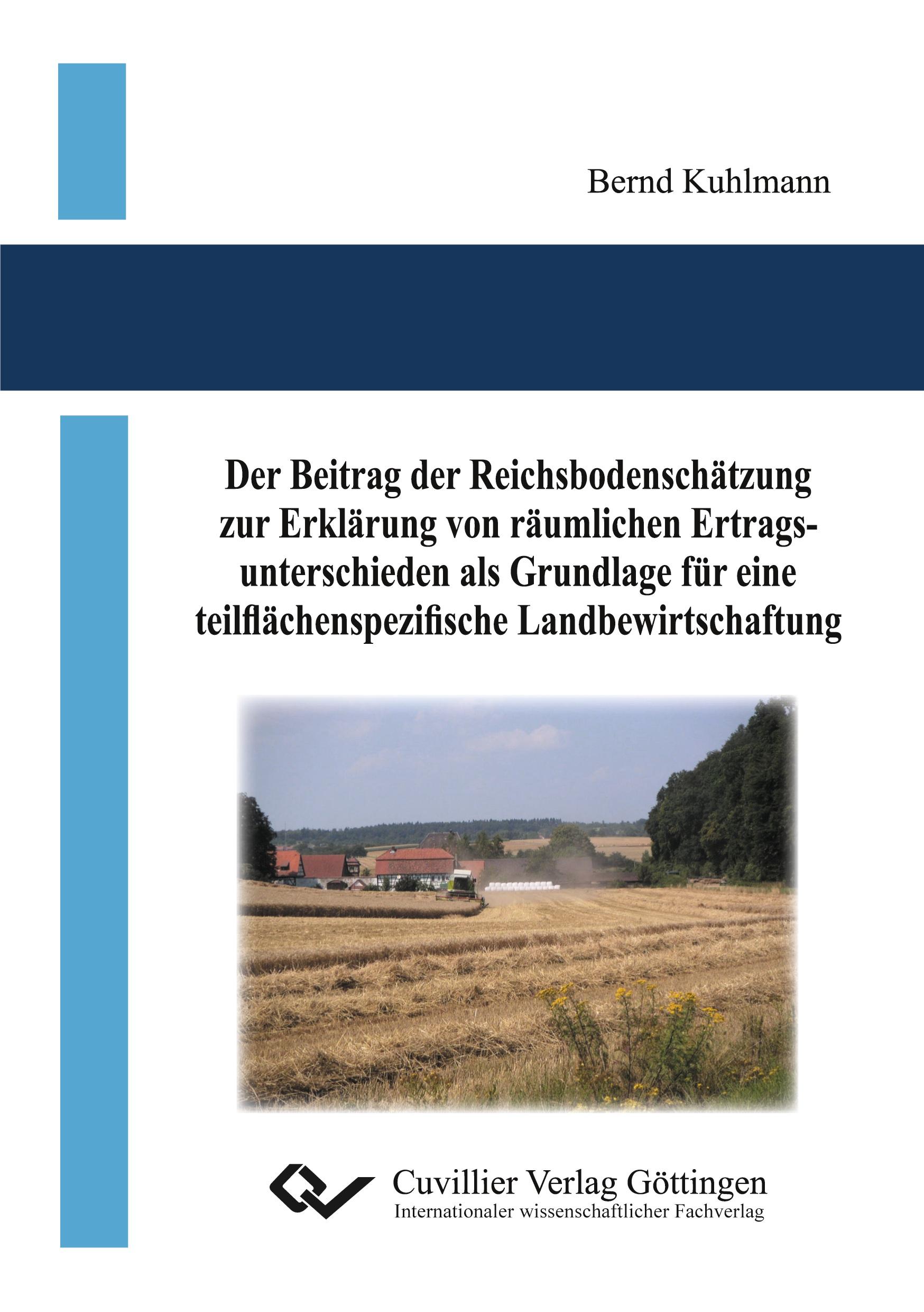 Vorderes Coverbild Der Beitrag der Reichsbodenschätzung zur Erklärung von räumlichen Ertragsunterschieden als Grundlage für eine teilflächenspezifische Landbewirtschaftung