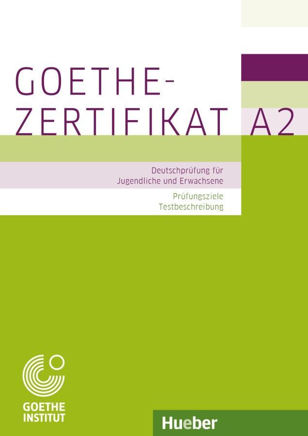 Vorderes Coverbild Prüfungsvorbereitung: Goethe-Zertifikat A2 - Prüfungsziele, Testbeschreibung
