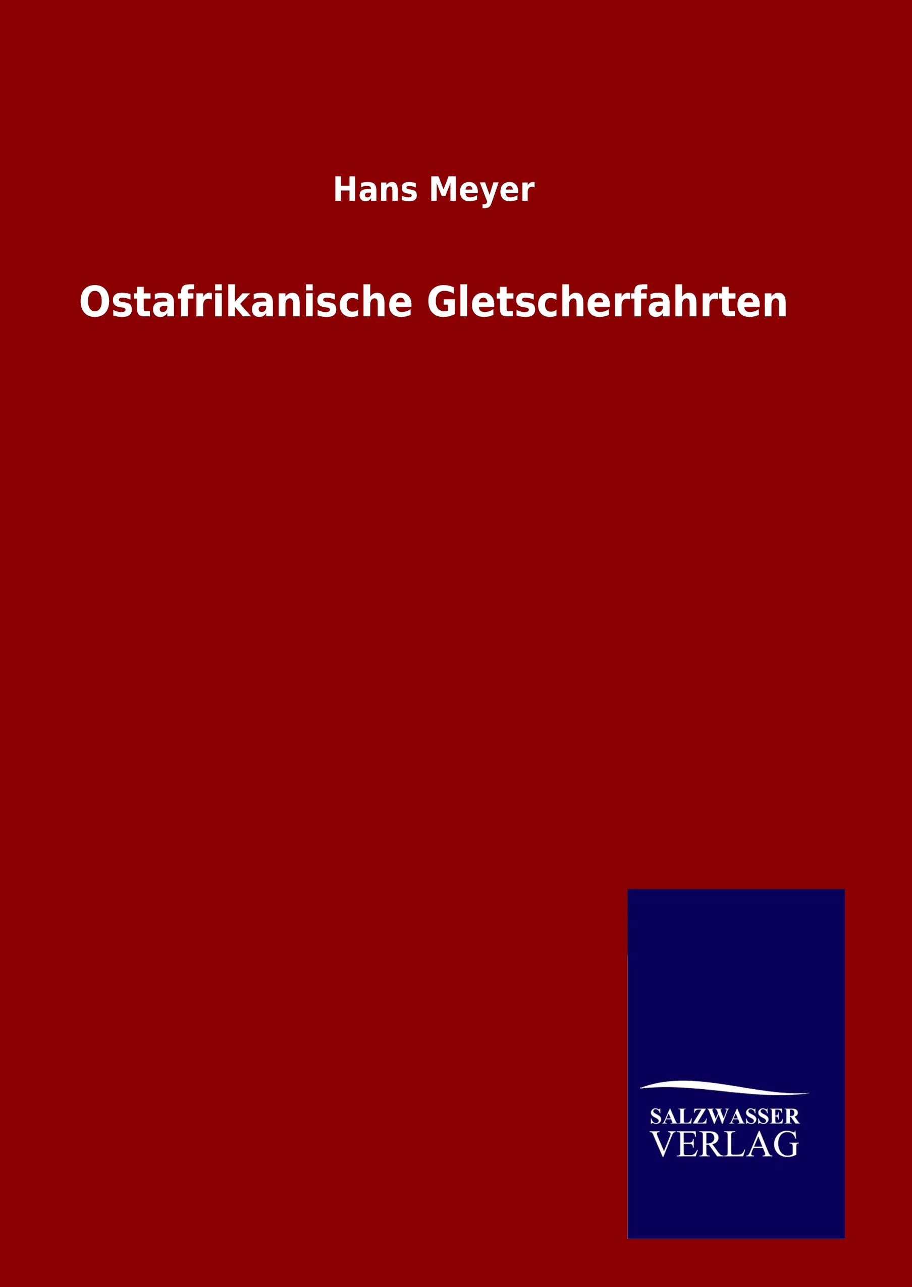 Vorderes Coverbild Ostafrikanische Gletscherfahrten