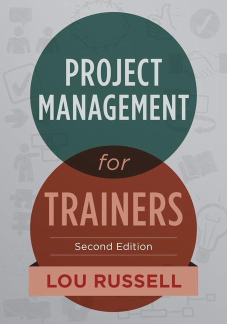 Vorderes Coverbild Project Management for Trainers, 2nd Edition