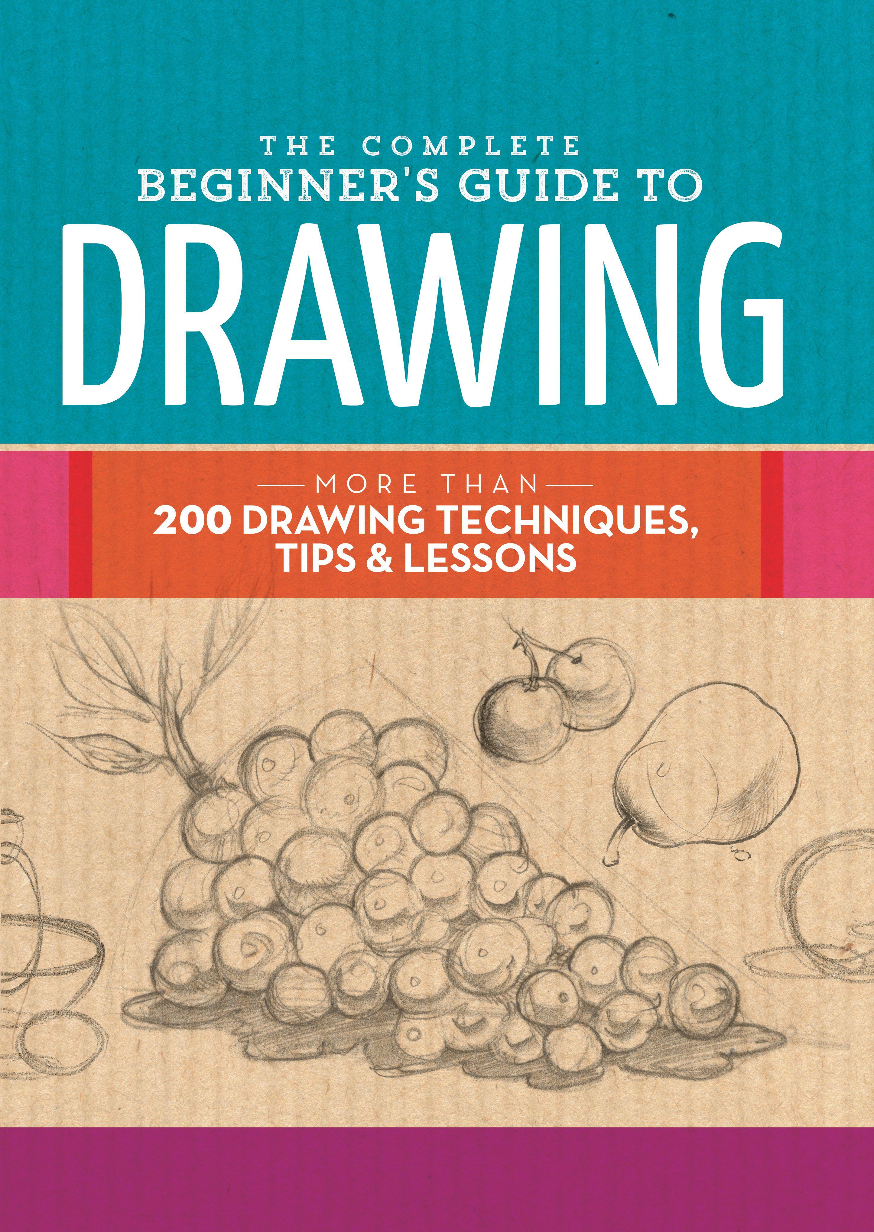 Vorderes Coverbild The Complete Beginner's Guide to Drawing