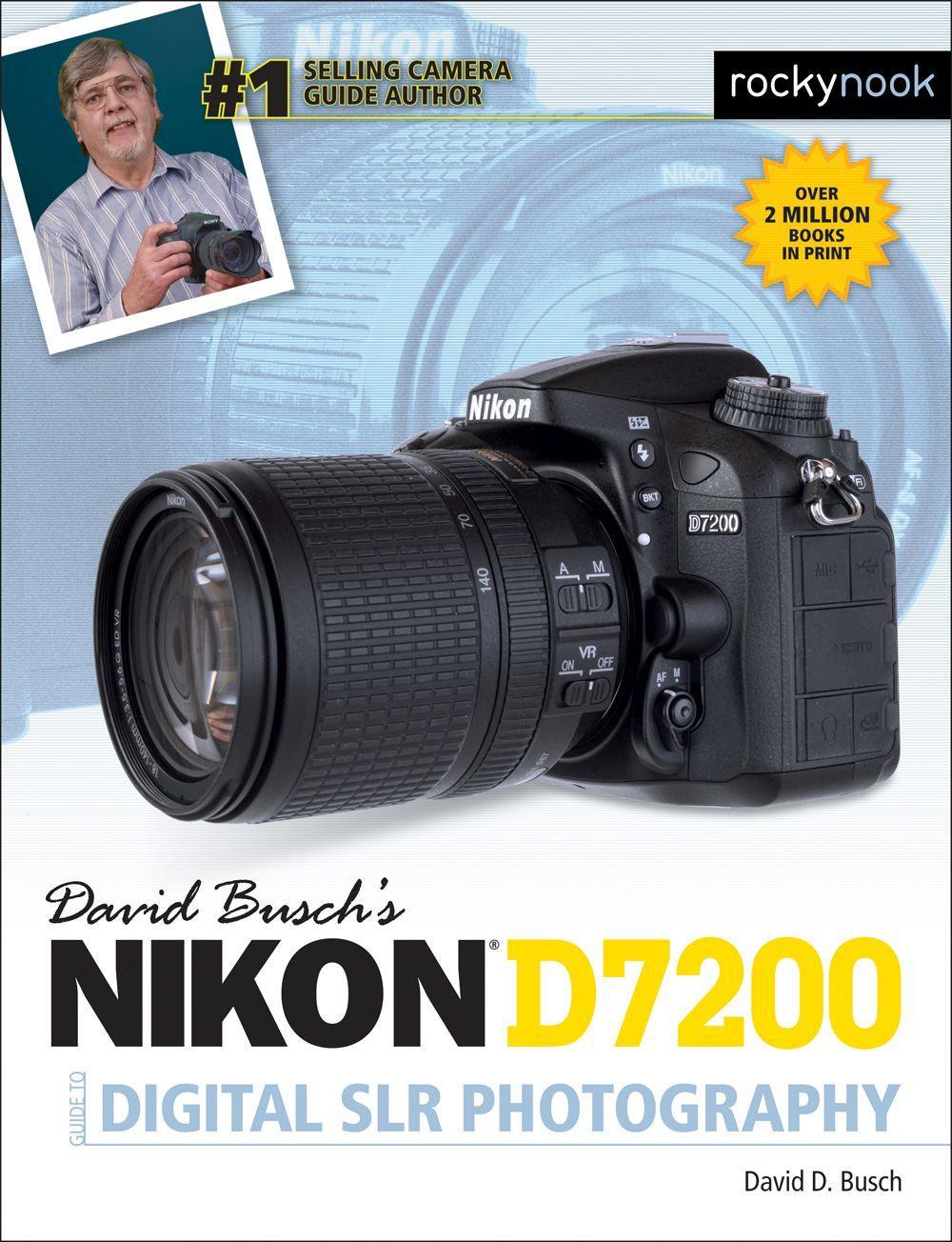 Vorderes Coverbild David Busch's Nikon D7200 Guide to Digital SLR Photography