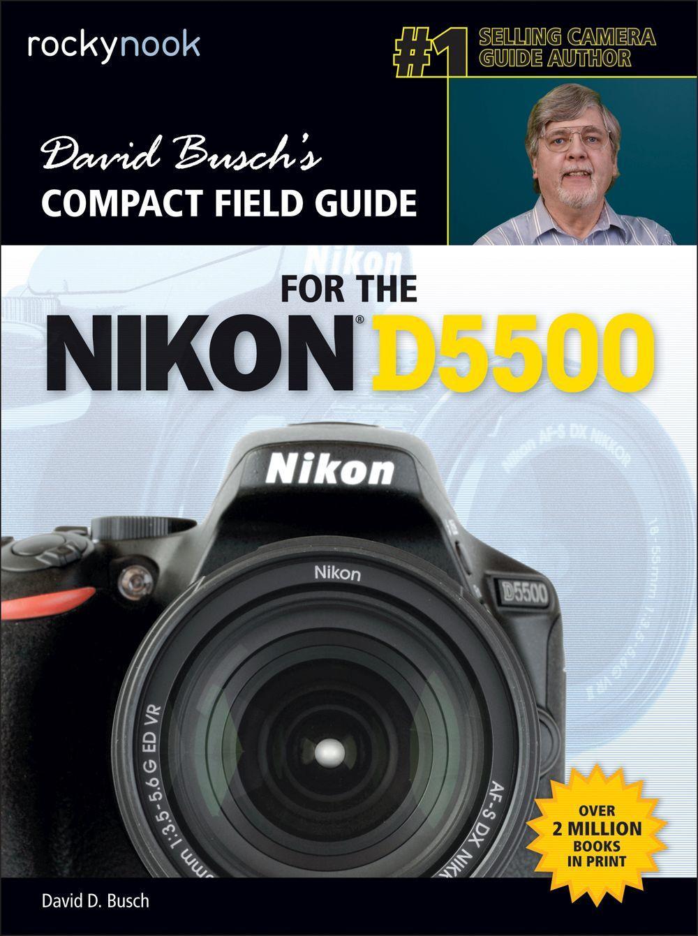 Vorderes Coverbild David Busch's Compact Field Guide for the Nikon D5500