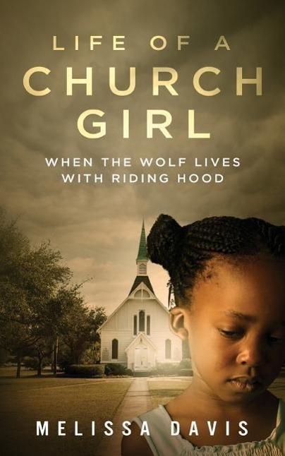 Vorderes Coverbild Life of a Church Girl: When the Wolf Lives with Riding Hood