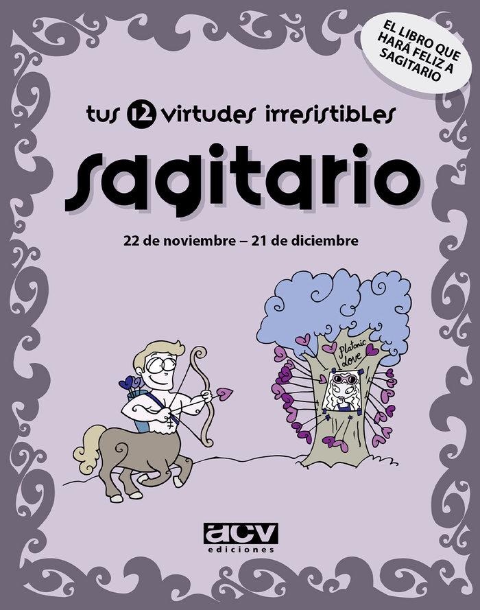 Vorderes Coverbild Tus 12 virtudes irresistibles : sagitario