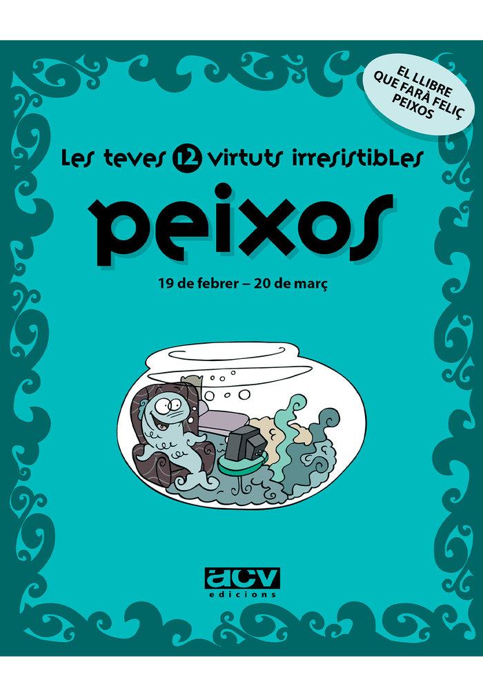 Vorderes Coverbild Les teves 12 virtuts irresistibles : peixos