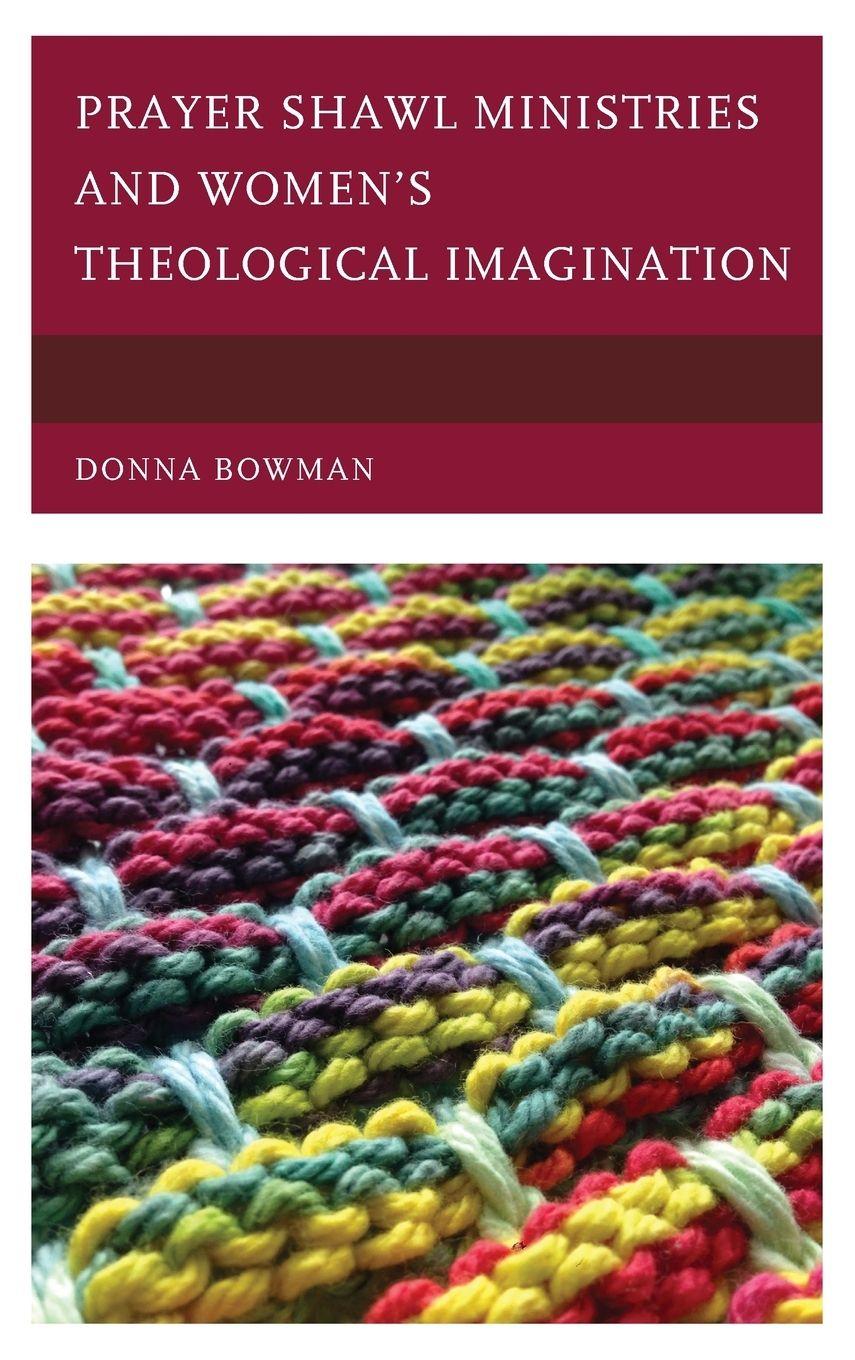 Vorderes Coverbild Prayer Shawl Ministries and Women's Theological Imagination