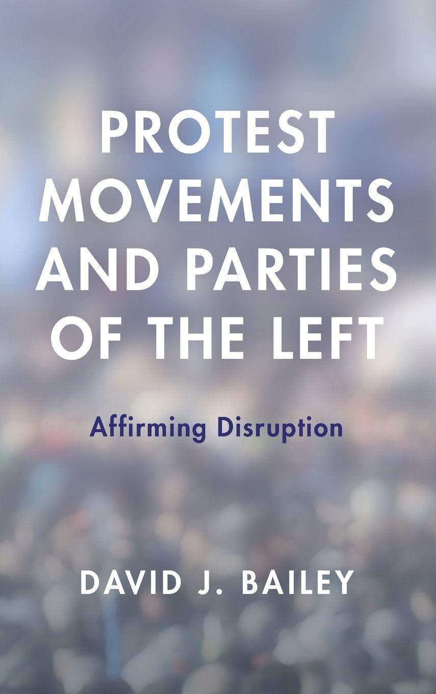 Vorderes Coverbild Protest Movements and Parties of the Left