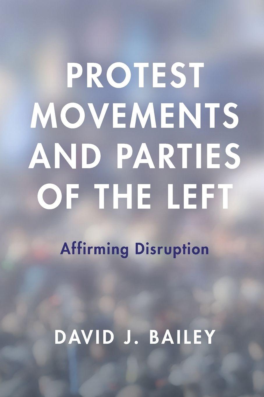 Vorderes Coverbild Protest Movements and Parties of the Left