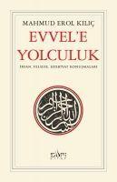 Vorderes Coverbild Evvele Yolculuk