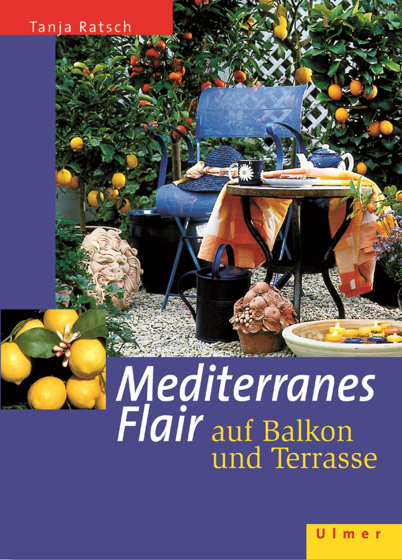 Vorderes Coverbild Mediterranes Flair auf Balkon und Terrasse