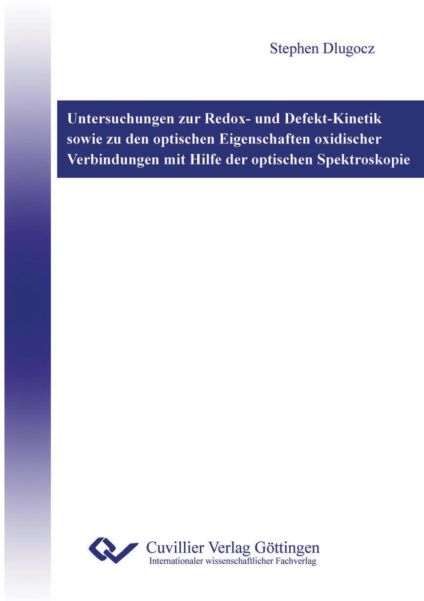 Vorderes Coverbild Untersuchungen zur Redox- und Defekt-Kinetik sowie zu den optischen Eigenschaften oxidischer Verbindungen mit Hilfe der optischen Spektroskopie