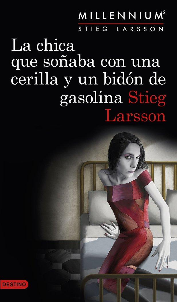 Vorderes Coverbild Millennium 2. La chica que soñaba con una cerilla y un bidón de gasolina