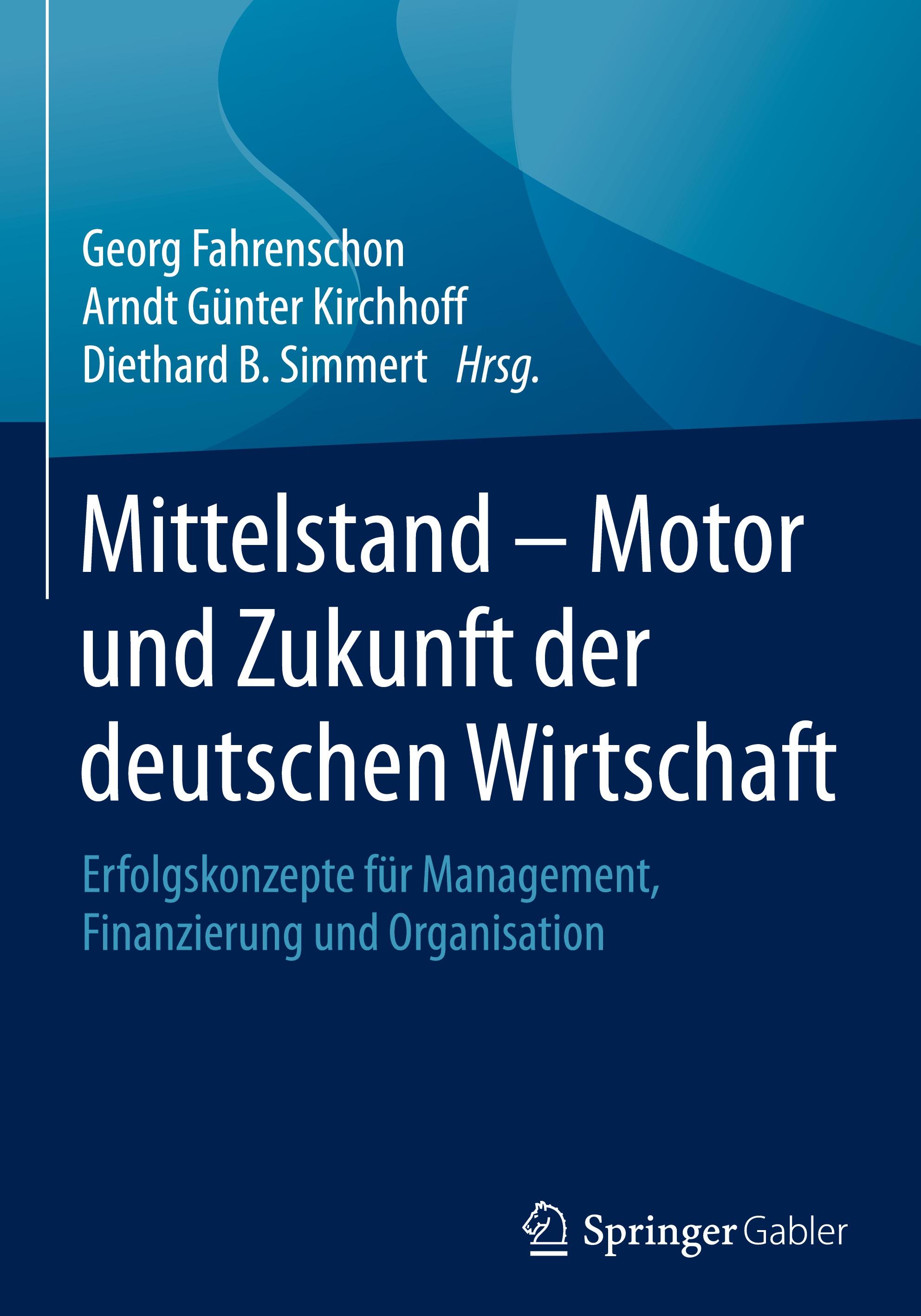 Vorderes Coverbild Mittelstand - Motor und Zukunft der deutschen Wirtschaft