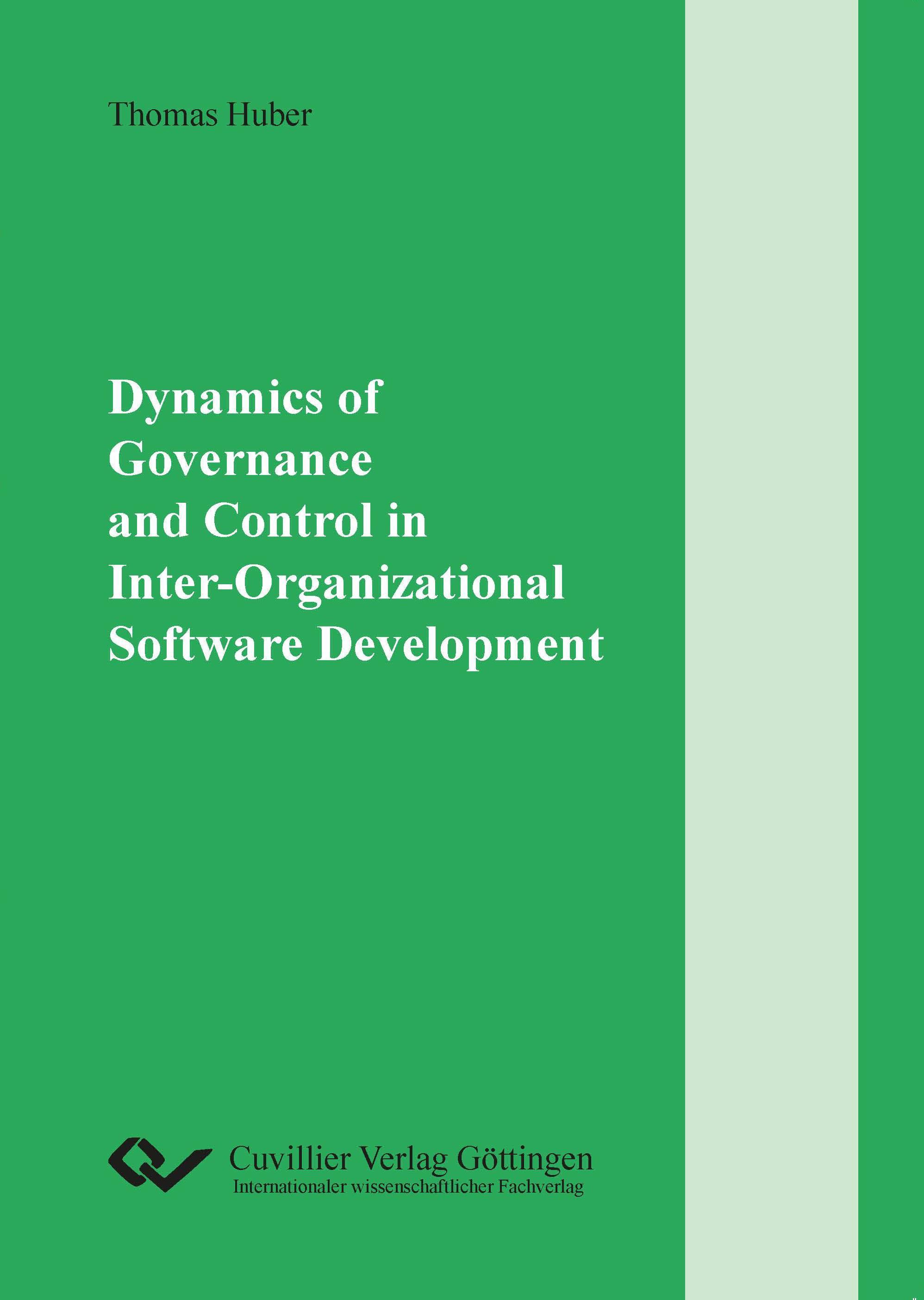 Vorderes Coverbild Dynamics of Governance and Control in Inter-Organizational Software Development