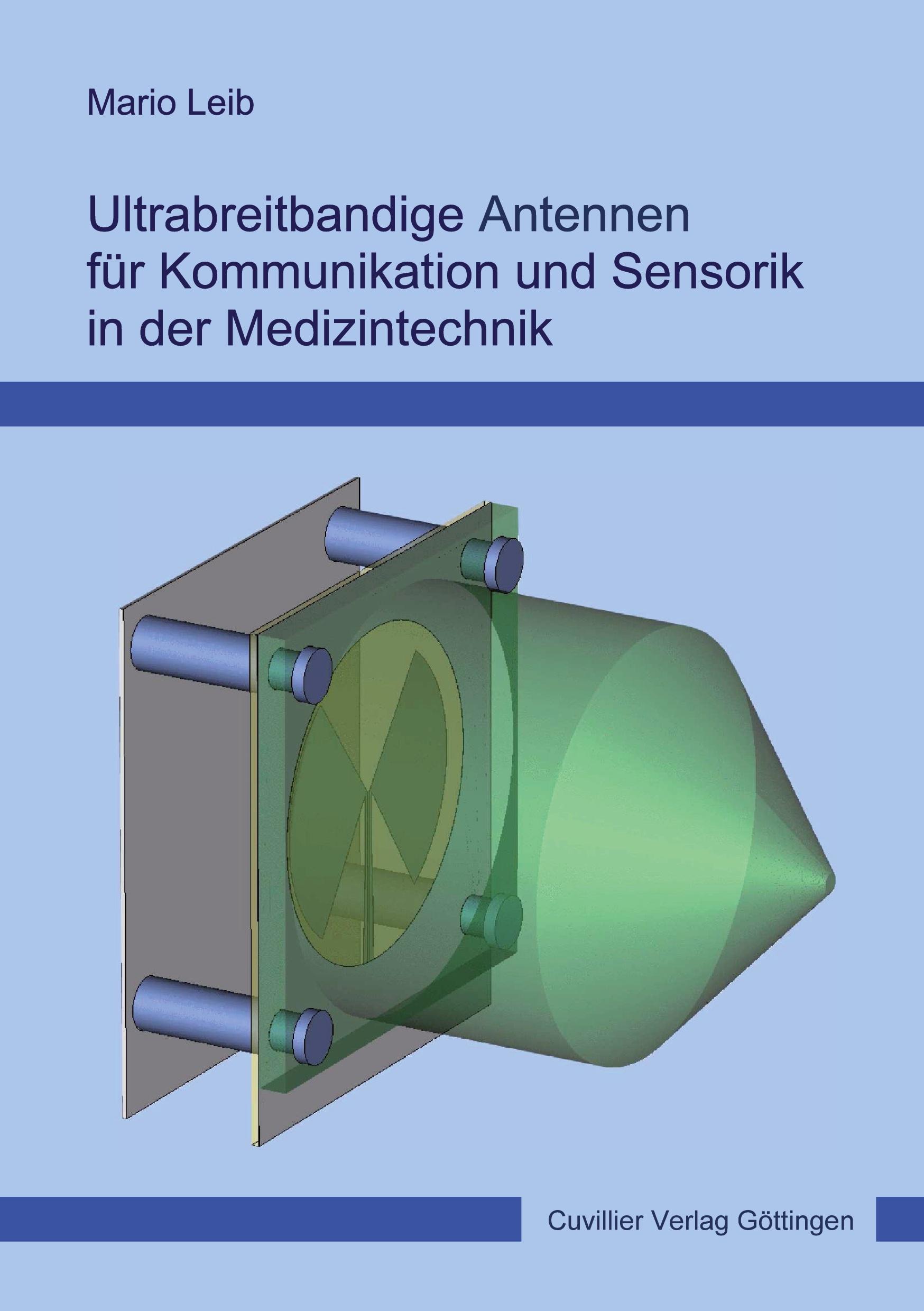 Vorderes Coverbild Ultrabreitbandige Antennen für Kommunikation und Sensorik in der Medizintechnik