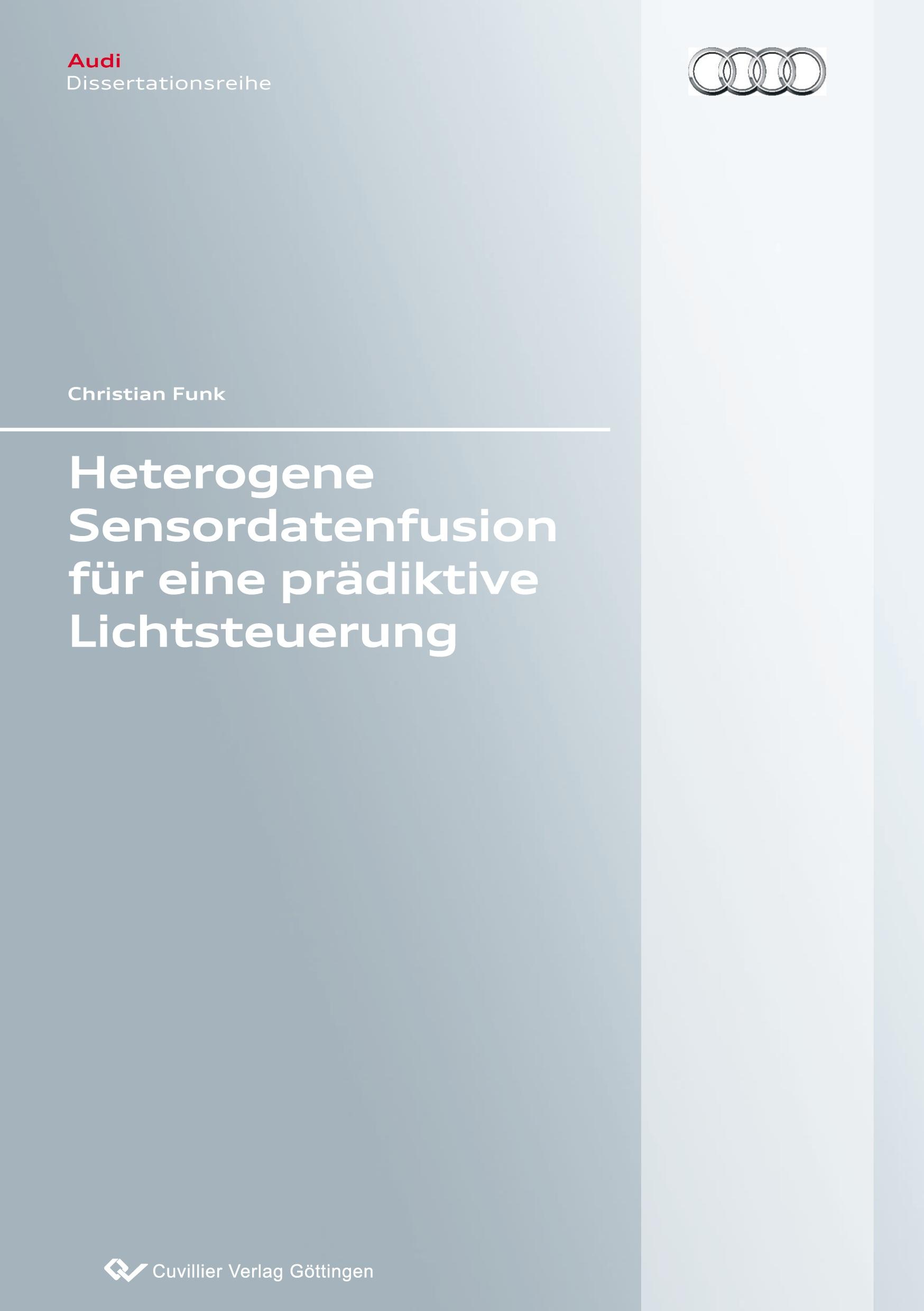 Vorderes Coverbild Heterogene Sensordatenfusion für eine prädiktive Lichtsteuerung