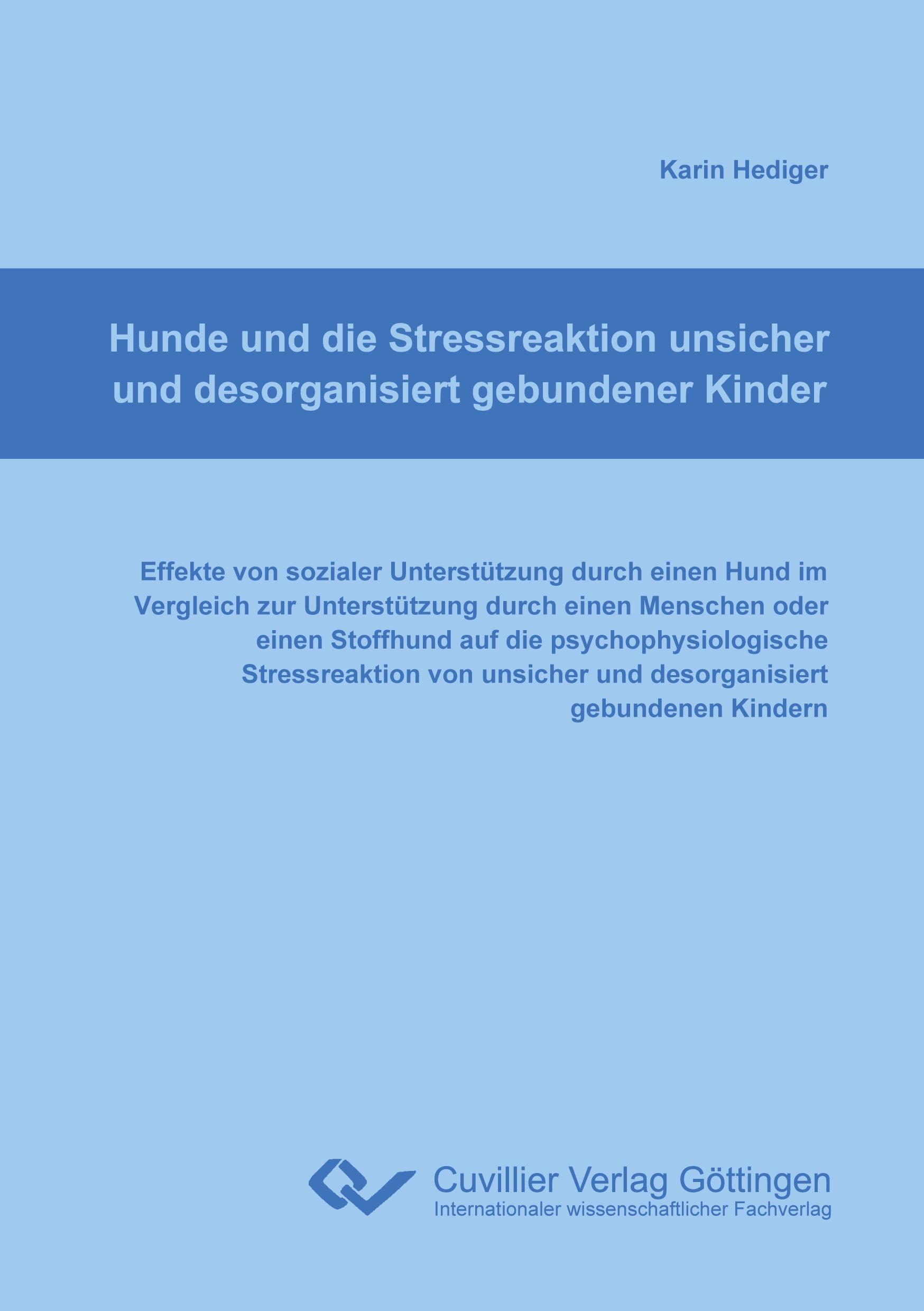 Vorderes Coverbild Hunde und die Stressreaktion unsicher und desorganisiert gebundener Kinder