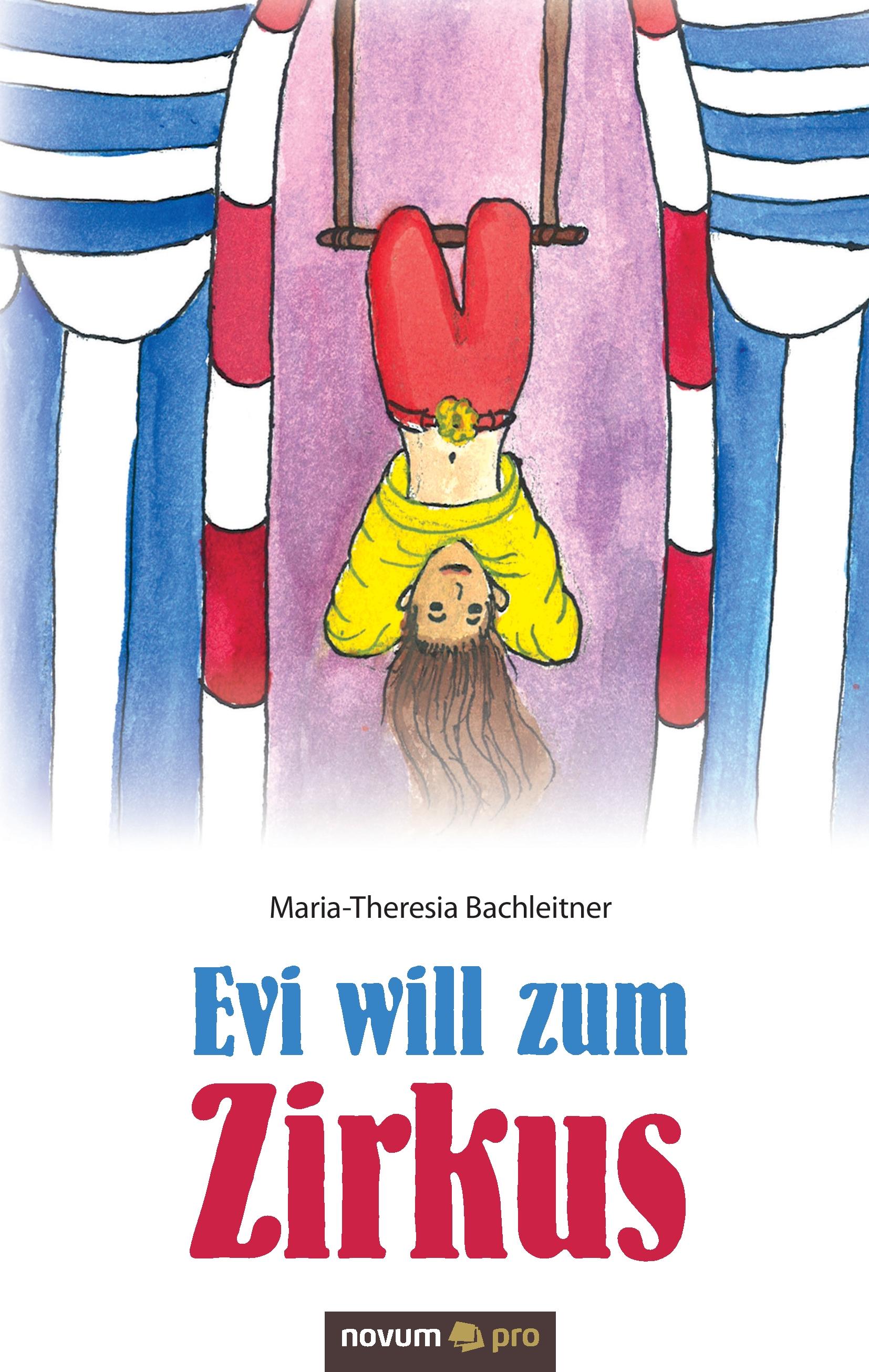 Vorderes Coverbild Evi will zum Zirkus