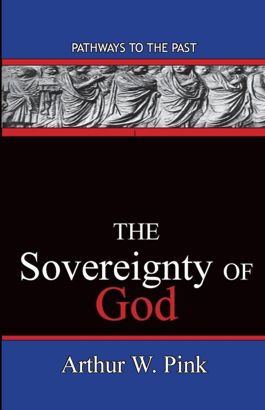 Vorderes Coverbild The Sovereignty Of God