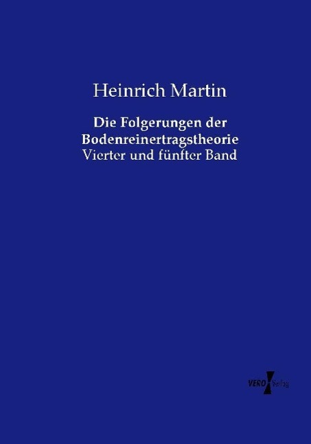 Vorderes Coverbild Die Folgerungen der Bodenreinertragstheorie