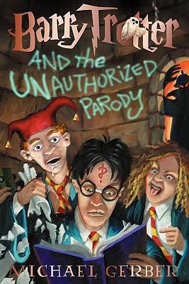 Vorderes Coverbild Barry Trotter and the Unauthorized Parody