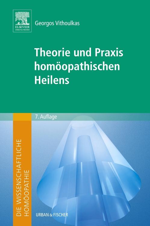 Vorderes Coverbild Die wissenschaftliche Homöopathie. Theorie und Praxis homöopathischen Heilens