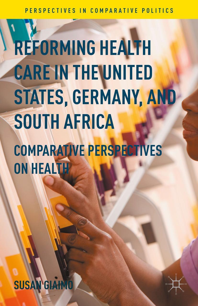 Vorderes Coverbild Reforming Health Care in the United States, Germany, and South Africa