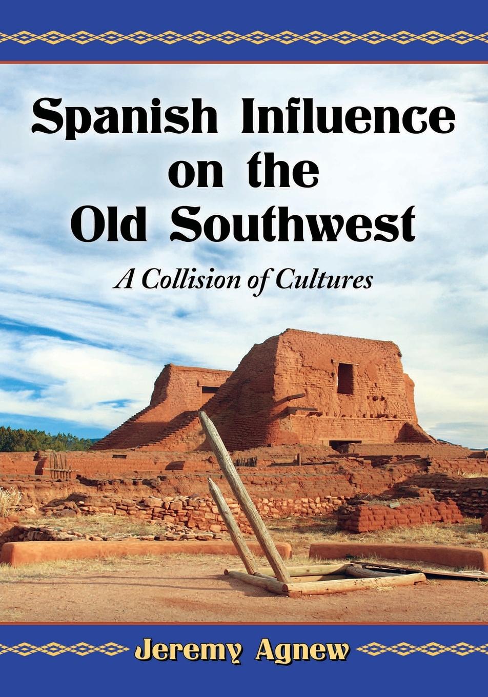 Vorderes Coverbild Spanish Influence on the Old Southwest