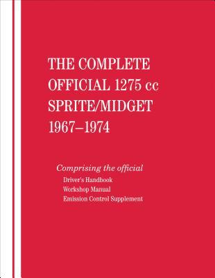 Vorderes Coverbild The Complete Official 1275cc Austin-Healey Sprite / MG Midget: 1967, 1968, 1969, 1970, 1971, 1972, 1973, 1974