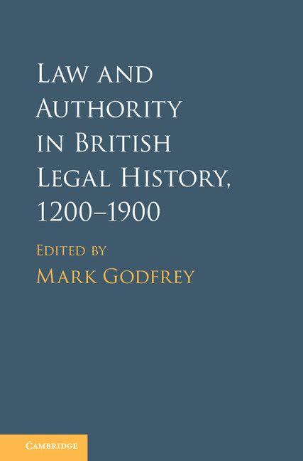 Vorderes Coverbild Law and Authority in British Legal History, 1200-1900