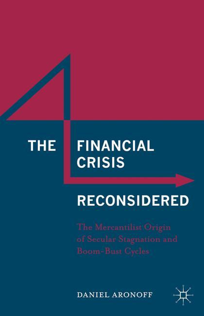 Vorderes Coverbild The Financial Crisis Reconsidered