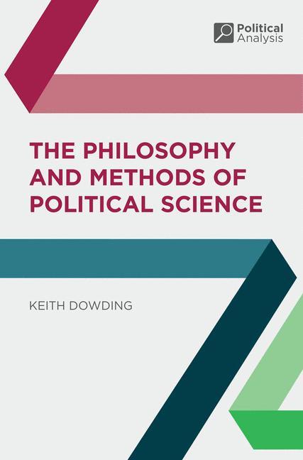 Vorderes Coverbild The Philosophy and Methods of Political Science