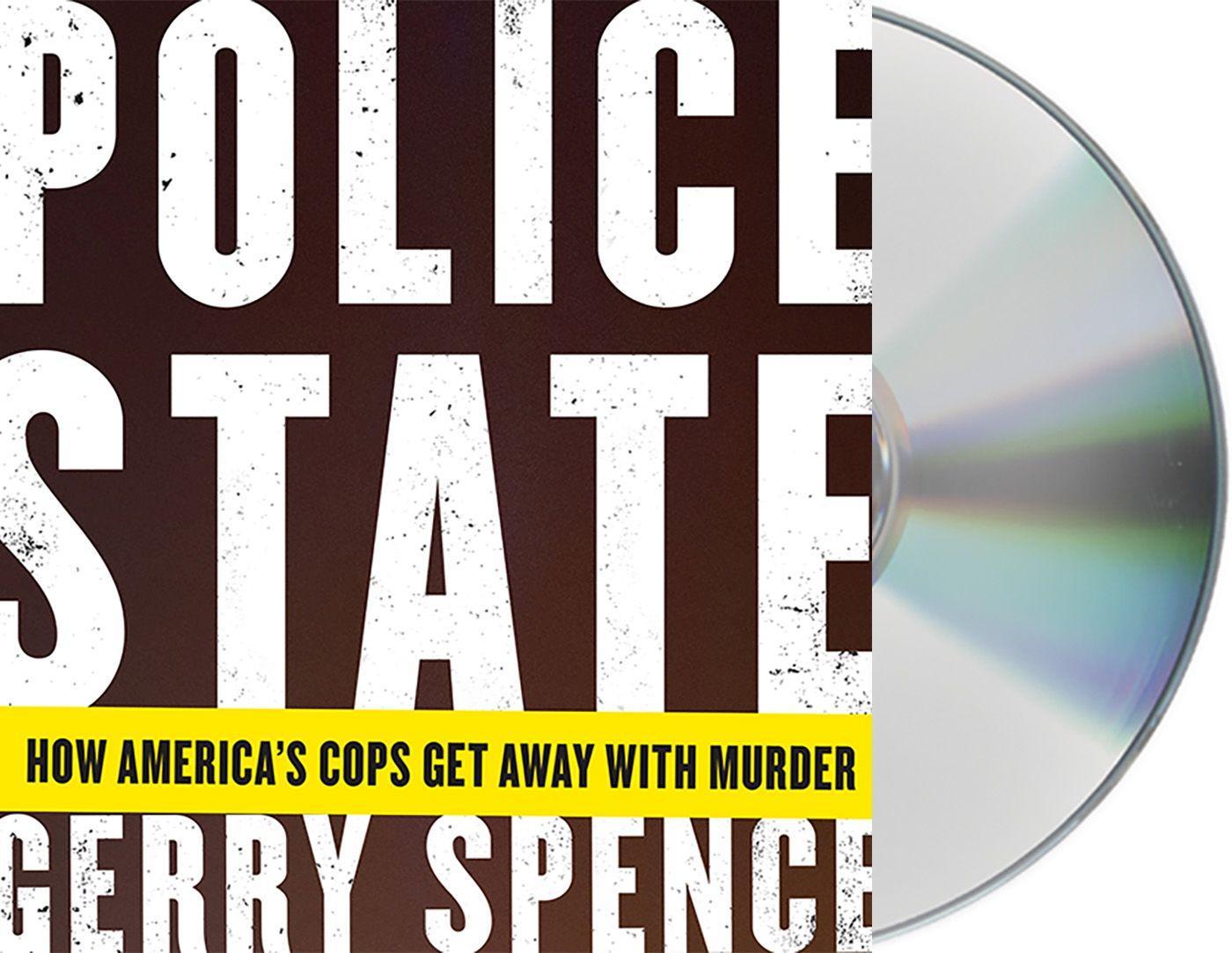 Vorderes Coverbild Police State: How America's Cops Get Away with Murder