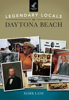 Vorderes Coverbild Legendary Locals of Daytona Beach