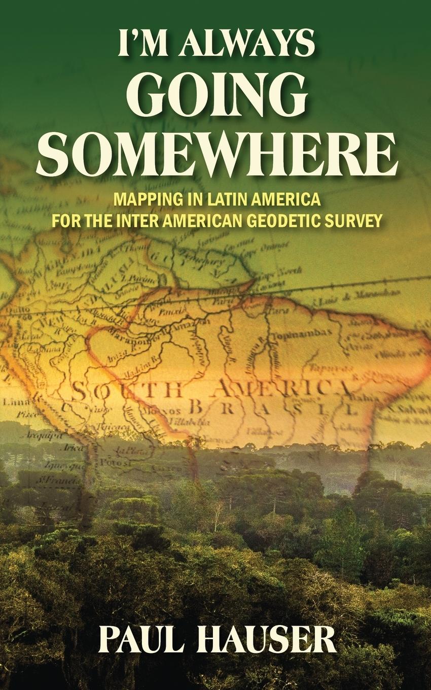 Vorderes Coverbild I'm Always Going Somewhere